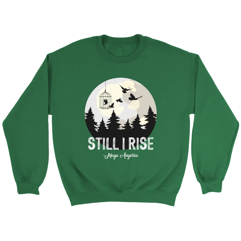 "Still I Rise" Sweatshirt